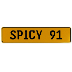 SPICY 91  - Yellow Aluminum Street Sign Mancave Euro Plate Name Door Sign Wall