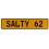 SALTY 62  - Yellow Aluminum Street Sign Mancave Euro Plate Name Door Sign Wall