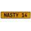 NASTY 14  - Yellow Aluminum Street Sign Mancave Euro Plate Name Door Sign Wall