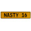 NASTY 16  - Yellow Aluminum Street Sign Mancave Euro Plate Name Door Sign Wall