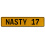 NASTY 17  - Yellow Aluminum Street Sign Mancave Euro Plate Name Door Sign Wall