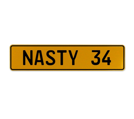 NASTY 34  - Yellow Aluminum Street Sign Mancave Euro Plate Name Door Sign Wall