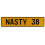 NASTY 38  - Yellow Aluminum Street Sign Mancave Euro Plate Name Door Sign Wall