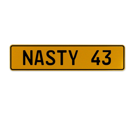 NASTY 43  - Yellow Aluminum Street Sign Mancave Euro Plate Name Door Sign Wall