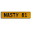 NASTY 81  - Yellow Aluminum Street Sign Mancave Euro Plate Name Door Sign Wall