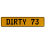 DIRTY 73  - Yellow Aluminum Street Sign Mancave Euro Plate Name Door Sign Wall