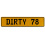 DIRTY 78  - Yellow Aluminum Street Sign Mancave Euro Plate Name Door Sign Wall