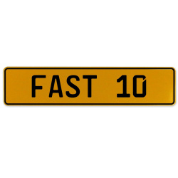 FAST 10  - Yellow Aluminum Street Sign Mancave Euro Plate Name Door Sign Wall
