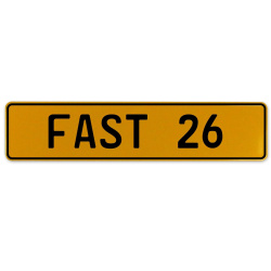 FAST 26  - Yellow Aluminum Street Sign Mancave Euro Plate Name Door Sign Wall