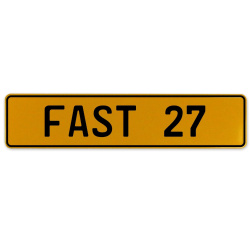 FAST 27  - Yellow Aluminum Street Sign Mancave Euro Plate Name Door Sign Wall