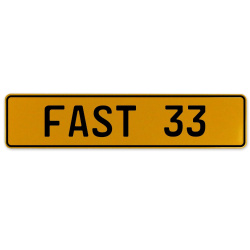 FAST 33  - Yellow Aluminum Street Sign Mancave Euro Plate Name Door Sign Wall