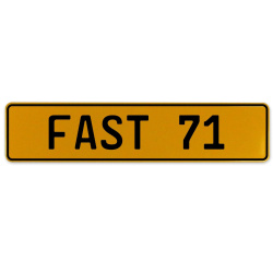 FAST 71  - Yellow Aluminum Street Sign Mancave Euro Plate Name Door Sign Wall