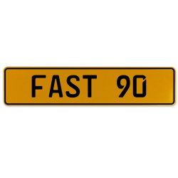 FAST 90  - Yellow Aluminum Street Sign Mancave Euro Plate Name Door Sign Wall