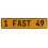 1 FAST 49  - Yellow Aluminum Street Sign Mancave Euro Plate Name Door Sign Wall