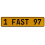 1 FAST 97  - Yellow Aluminum Street Sign Mancave Euro Plate Name Door Sign Wall