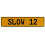 SLOW 12  - Yellow Aluminum Street Sign Mancave Euro Plate Name Door Sign Wall