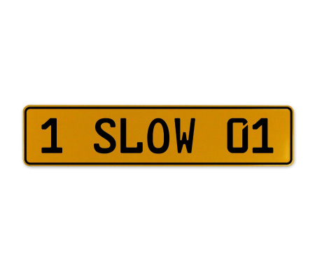 1 SLOW 01  - Yellow Aluminum Street Sign Mancave Euro Plate Name Door Sign Wall