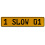 1 SLOW 01  - Yellow Aluminum Street Sign Mancave Euro Plate Name Door Sign Wall