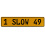 1 SLOW 49  - Yellow Aluminum Street Sign Mancave Euro Plate Name Door Sign Wall