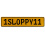 1SLOPPY11  - Yellow Aluminum Street Sign Mancave Euro Plate Name Door Sign Wall