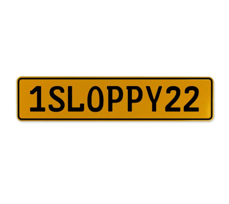 1SLOPPY22  - Yellow Aluminum Street Sign Mancave Euro Plate Name Door Sign Wall