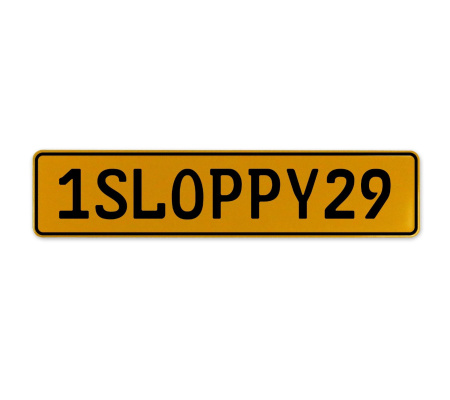 1SLOPPY29  - Yellow Aluminum Street Sign Mancave Euro Plate Name Door Sign Wall