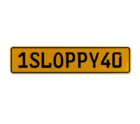 1SLOPPY40  - Yellow Aluminum Street Sign Mancave Euro Plate Name Door Sign Wall