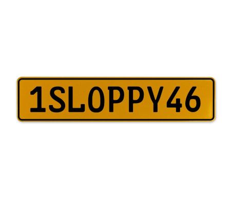1SLOPPY46  - Yellow Aluminum Street Sign Mancave Euro Plate Name Door Sign Wall