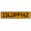 1SLOPPY62  - Yellow Aluminum Street Sign Mancave Euro Plate Name Door Sign Wall