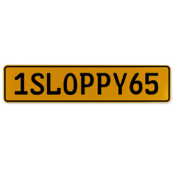 1SLOPPY65  - Yellow Aluminum Street Sign Mancave Euro Plate Name Door Sign Wall