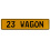 23 WAGON  - Yellow Aluminum Street Sign Mancave Euro Plate Name Door Sign Wall