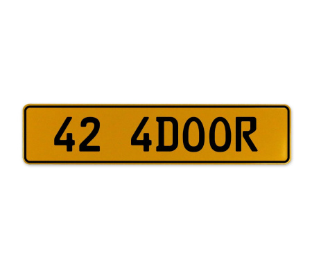 42 4DOOR  - Yellow Aluminum Street Sign Mancave Euro Plate Name Door Sign Wall