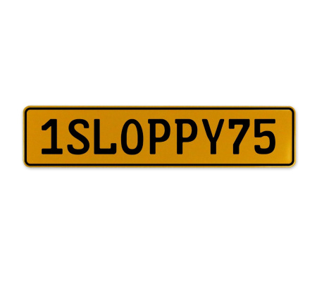 1SLOPPY75  - Yellow Aluminum Street Sign Mancave Euro Plate Name Door Sign Wall