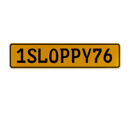1SLOPPY76  - Yellow Aluminum Street Sign Mancave Euro Plate Name Door Sign Wall