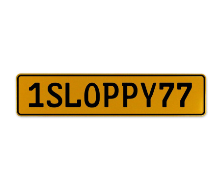1SLOPPY77  - Yellow Aluminum Street Sign Mancave Euro Plate Name Door Sign Wall