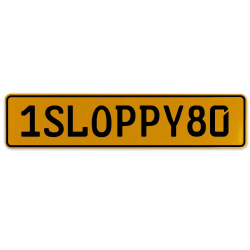1SLOPPY80  - Yellow Aluminum Street Sign Mancave Euro Plate Name Door Sign Wall