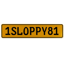 1SLOPPY81  - Yellow Aluminum Street Sign Mancave Euro Plate Name Door Sign Wall