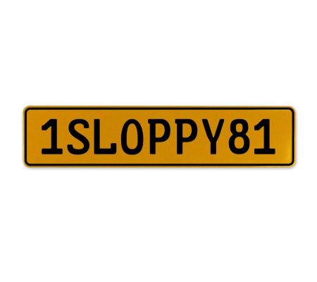 1SLOPPY81  - Yellow Aluminum Street Sign Mancave Euro Plate Name Door Sign Wall