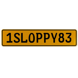 1SLOPPY83  - Yellow Aluminum Street Sign Mancave Euro Plate Name Door Sign Wall