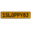 1SLOPPY83  - Yellow Aluminum Street Sign Mancave Euro Plate Name Door Sign Wall