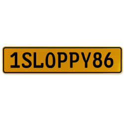1SLOPPY86  - Yellow Aluminum Street Sign Mancave Euro Plate Name Door Sign Wall
