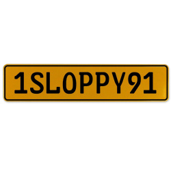 1SLOPPY91  - Yellow Aluminum Street Sign Mancave Euro Plate Name Door Sign Wall