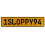 1SLOPPY94  - Yellow Aluminum Street Sign Mancave Euro Plate Name Door Sign Wall