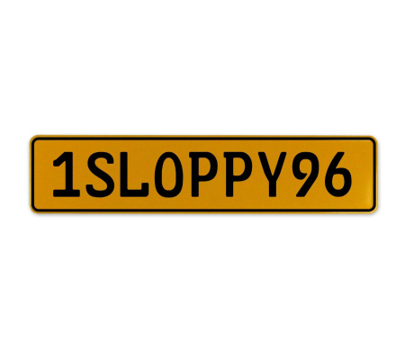 1SLOPPY96  - Yellow Aluminum Street Sign Mancave Euro Plate Name Door Sign Wall