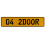 04 2DOOR  - Yellow Aluminum Street Sign Mancave Euro Plate Name Door Sign Wall
