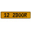 12 2DOOR  - Yellow Aluminum Street Sign Mancave Euro Plate Name Door Sign Wall