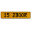 15 2DOOR  - Yellow Aluminum Street Sign Mancave Euro Plate Name Door Sign Wall