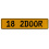 18 2DOOR  - Yellow Aluminum Street Sign Mancave Euro Plate Name Door Sign Wall