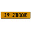 19 2DOOR  - Yellow Aluminum Street Sign Mancave Euro Plate Name Door Sign Wall