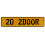 20 2DOOR  - Yellow Aluminum Street Sign Mancave Euro Plate Name Door Sign Wall